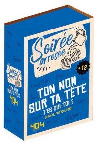 Soir�e arros�e - ton nom sur ta t�te : t'es qui toi ? special pop culture