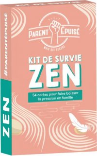 Parent Epuis� : Kit de Survie Zen