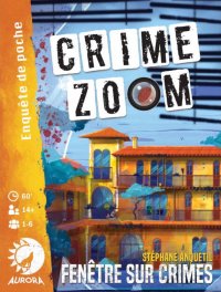 Crime Zoom : Fenêtre sur Crimes