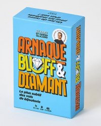 Arnaque Bluff & Diamant