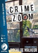 Crime Zoom :  Oiseau de Malheur
