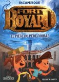 Escape book enfant - fort boyard:  le piege du pere fouras