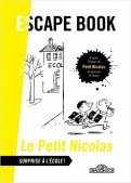 Escape book enfant - petit nicolas :  surprise a l'ecole